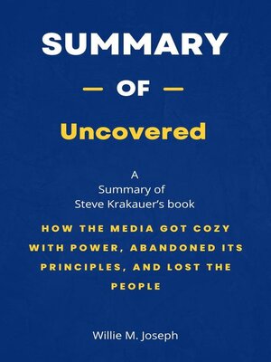 cover image of Summary of Uncovered by Steve Krakauer
